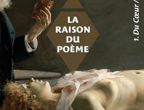 La Raison du poème 1 : « Du Coeur »